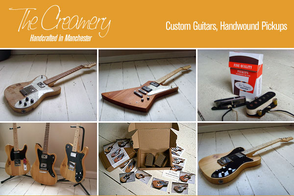 The Creamery - Custom Guitars, Handwound Pickups - Handcrafted in Manchester